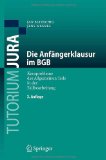  - Die Schuldrechtsklausur: Kernprobleme der vertraglichen Schuldverhältnisse in der Fallbearbeitung (Tutorium Jura) (German Edition)