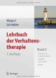  - Lehrbuch der Verhaltenstherapie: Band 1: Grundlagen, Diagnostik, Verfahren, Rahmenbedingungen: Grundlagen und Verfahren