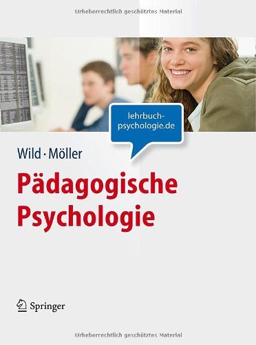  - Pädagogische Psychologie (Lehrbuch mit Online-Materialien) (Springer-Lehrbuch)