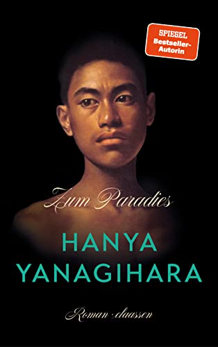 Yanagihara, Hanya - Zum Paradies