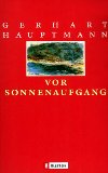  - EinFach Deutsch Unterrichtsmodelle. Gerhart Hauptmann: Vor Sonnenaufgang: Gymnasiale Oberstufe