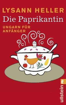  - Die Paprikantin: Ungarn für Anfänger