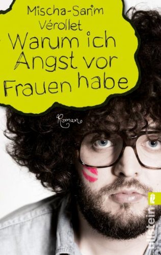  - Warum ich Angst vor Frauen habe: Roman