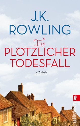  - Ein plötzlicher Todesfall: Roman