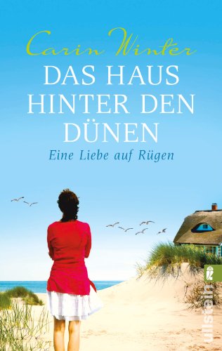  - Das Haus hinter den Dünen: Eine Liebe auf Rügen