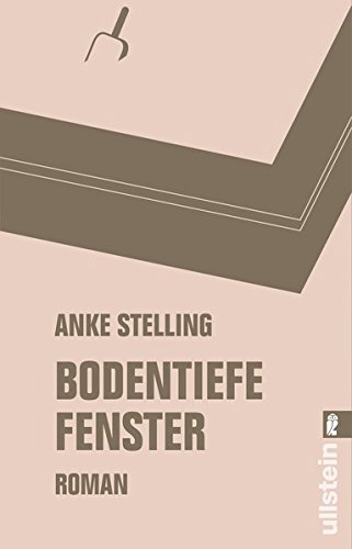 Stelling, Anke - Bodentiefe Fenster