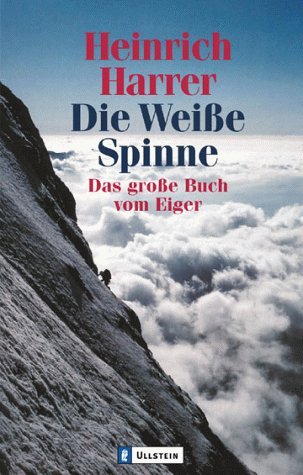  - Die Weiße Spinne: Das Große Buch vom Eiger