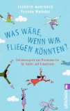  - Kriegen Pinguine kalte Füße?: 300 schlaue Fragen und Antworten