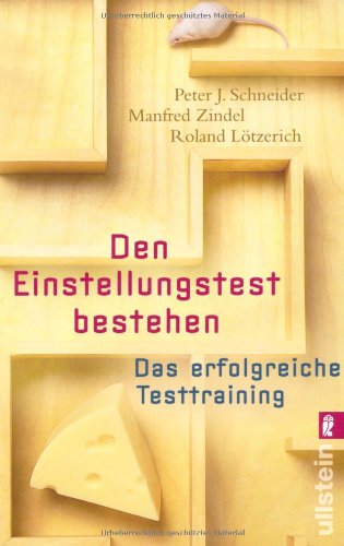  - Den Einstellungstest bestehen: Das erfolgreiche Testtraining