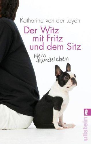  - Der Witz mit Fritz und dem Sitz: Mein Hundeleben