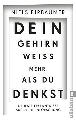  - Dein Gehirn weiß mehr, als du denkst: Neueste Erkenntnisse aus der Hirnforschung