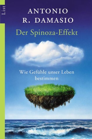  - Der Spinoza-Effekt: Wie Gefühle unser Leben bestimmen