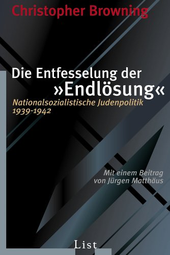  - Die Entfesselung der Endlösung: Nationalsozialistische Judenpolitik 1939-1942