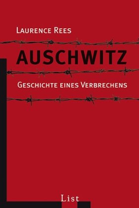  - Auschwitz: Geschichte eines Verbrechens