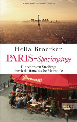  - Paris-Spaziergänge: Die schönsten Streifzüge durch die französische Metropole