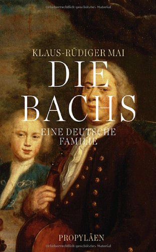  - Die Bachs: Eine deutsche Familie