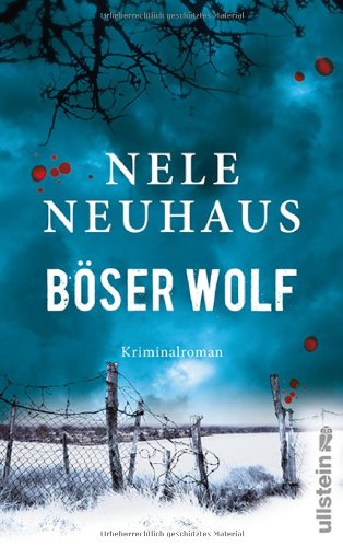 Neuhaus, Nele - Böser Wolf: Der sechste Fall für Bodenstein und Kirchhoff