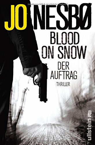  - Blood on Snow. Der Auftrag: Thriller