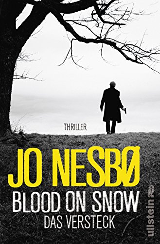  - Blood On Snow. Das Versteck: Thriller