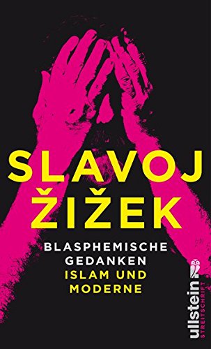  - Blasphemische Gedanken: Islam und Moderne