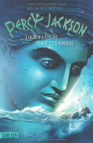 Riordan, Rick - Percy Jackson, Band 3: Percy Jackson - Der Fluch des Titanen