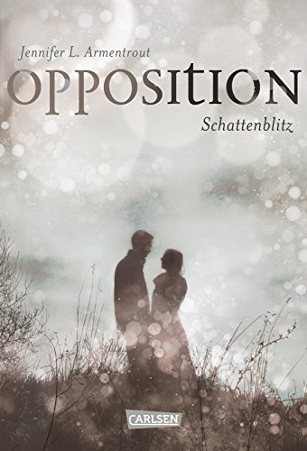  - Obsidian, Band 5: Opposition. Schattenblitz