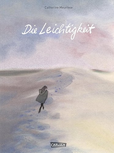 Meurisse, Catherine - Die Leichtigkeit