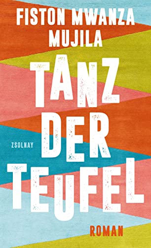 Mwanza, Fiston Mujila - Tanz der Teufel