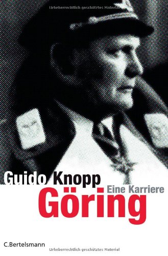  - Göring: Eine Karriere