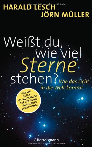  - Weißt du, wie viel Sterne stehen?: Wie das Licht in die Welt kommt