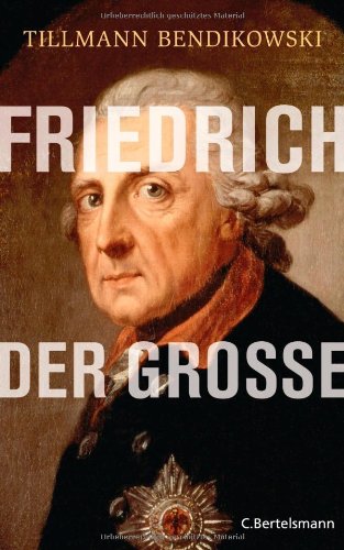  - Friedrich der Große