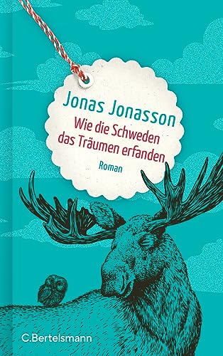 Jonasson, Jonas - Wie die Schweden das Träumen erfanden