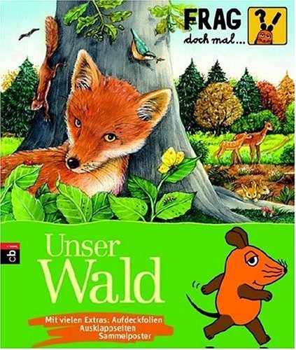  - Frag doch mal ... die Maus!  - Unser Wald