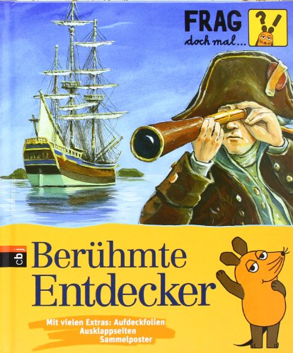  - Frag doch mal ... die Maus! Berühmte Entdecker