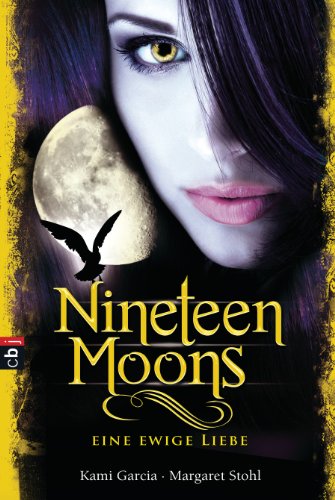  - Nineteen Moons: Eine ewige Liebe