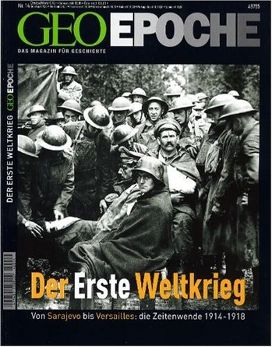  - Geo Epoche, Nr. 14 : Der Erste Weltkrieg