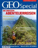  - GEO Special, Nr. 6/2011 / Weltreise: Vom Traum zum einmaligen Erlebnis