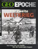  - GEO-EPOCHE: Der Zweite Weltkrieg Teil 2: 1943-1945