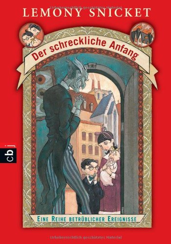  - Der schreckliche Anfang: Eine Reihe betrüblicher Ereignisse