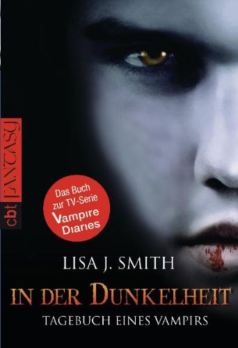 Smith, Lisa J. - Tagebuch eines Vampirs 3: In der Dunkelheit