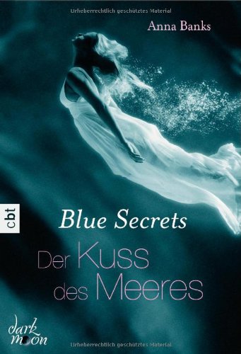  - Blue Secrets - Der Kuss des Meeres: Band 1