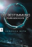  - Die Bestimmung - Letzte Entscheidung: Band 3