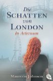  - Die Schatten von London: Band 1