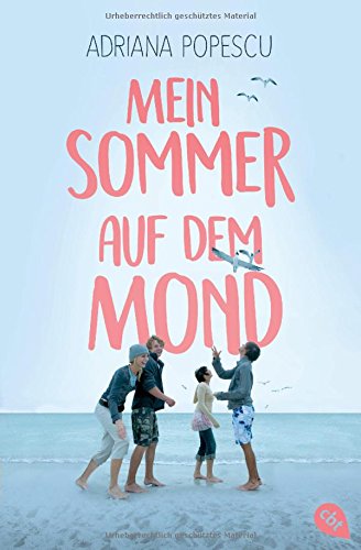  - Mein Sommer auf dem Mond