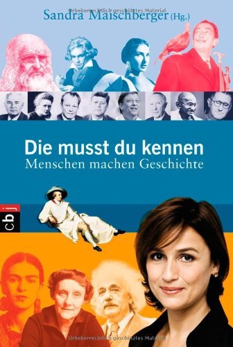  - Die musst du kennen. Menschen machen Geschichte