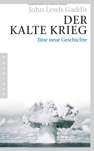  - Der Kalte Krieg: Eine neue Geschichte