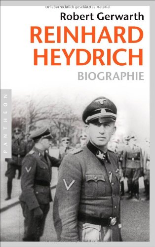  - Reinhard Heydrich: Biographie