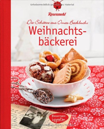  - Weihnachtsbäckerei: Die Schätze aus Omas Backbuch