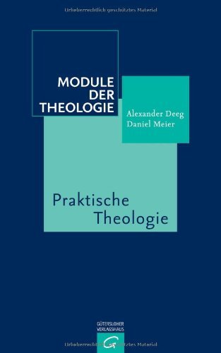  - Module der Theologie: Praktische Theologie