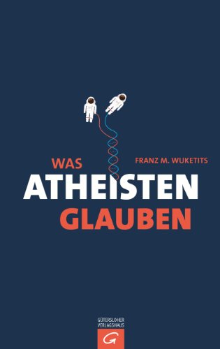  - Was Atheisten glauben